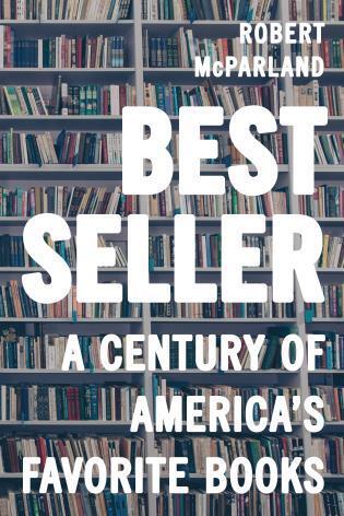 Bestseller: A Century of America's Favorite Books